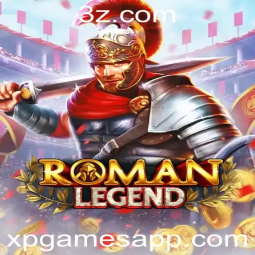 Descubra o Fascinante Universo de RomanLegend: O Novo Sucesso da Xp Games